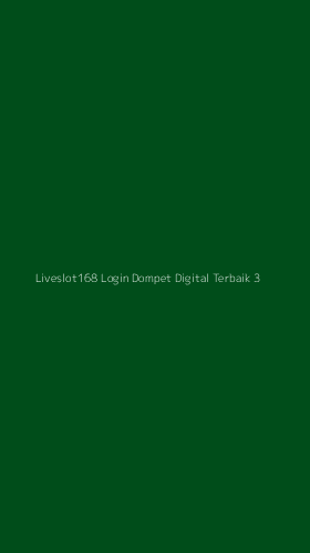 Tampilan Antarmuka Aplikasi Liveslot168 Login Dompet Digital Terbaik - 3