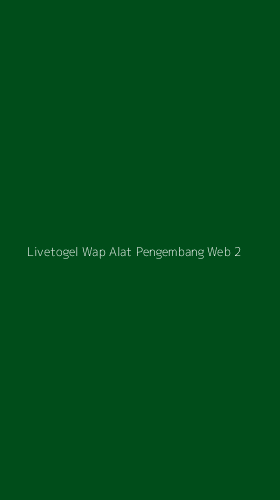 Tampilan Antarmuka Aplikasi Livetogel Wap Alat Pengembang Web - 2