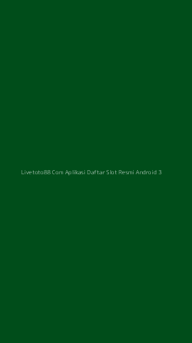 Tampilan Antarmuka Aplikasi Livetoto88 Com Aplikasi Daftar Slot Resmi Android - 3