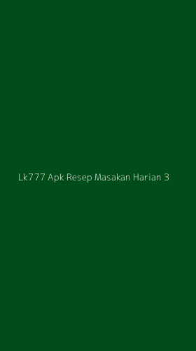 Tampilan Antarmuka Aplikasi Lk777 Apk Resep Masakan Harian - 3