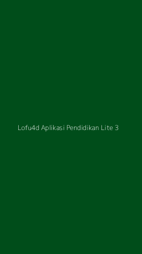 Tampilan Antarmuka Aplikasi Lofu4d Aplikasi Pendidikan Lite - 3