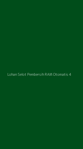 Tampilan Antarmuka Aplikasi Lohan Selot Pembersih Ram Otomatis - 4