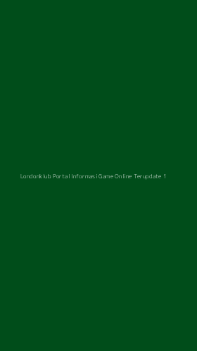 Tampilan Antarmuka Aplikasi Londonklub Portal Informasi Game Online Terupdate - 1