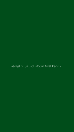 Tampilan Antarmuka Aplikasi Lotogel Situs Slot Modal Awal Kecil - 2