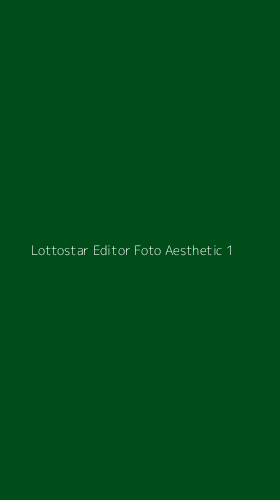 Tampilan Antarmuka Aplikasi Lottostar Editor Foto Aesthetic - 1