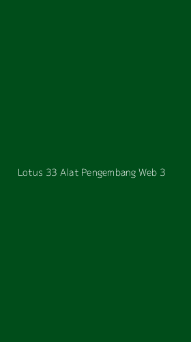 Tampilan Antarmuka Aplikasi Lotus 33 Alat Pengembang Web - 3
