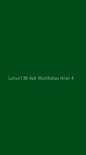Tampilan Antarmuka Aplikasi Lotus138 Apk Mod Bebas Iklan - 4