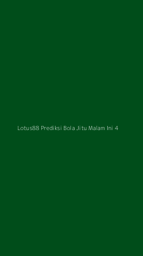 Tampilan Antarmuka Aplikasi Lotus88 Prediksi Bola Jitu Malam Ini - 4