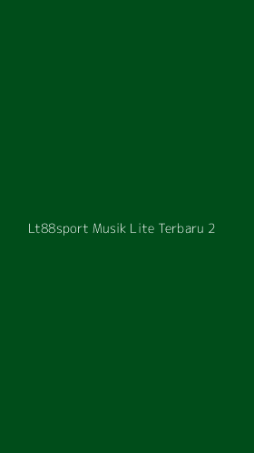Tampilan Antarmuka Aplikasi Lt88sport Musik Lite Terbaru - 2