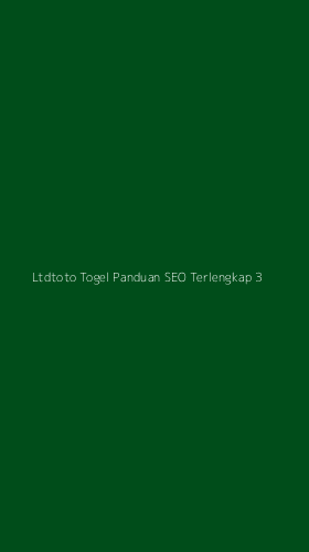 Tampilan Antarmuka Aplikasi Ltdtoto Togel Panduan Seo Terlengkap - 3