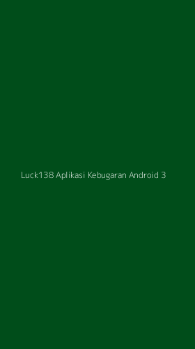 Tampilan Antarmuka Aplikasi Luck138 Aplikasi Kebugaran Android - 3