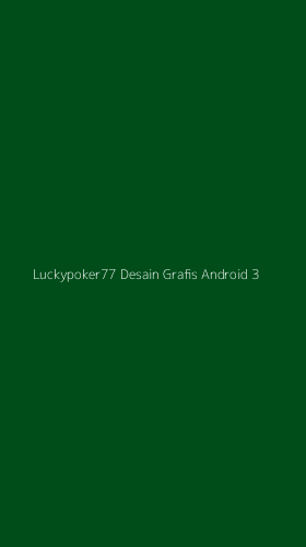 Tampilan Antarmuka Aplikasi Luckypoker77 Desain Grafis Android - 3