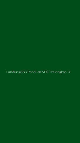 Tampilan Antarmuka Aplikasi Lumbung888 Panduan Seo Terlengkap - 3
