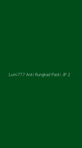 Tampilan Antarmuka Aplikasi Lumi777 Anti Rungkad Pasti Jp - 2