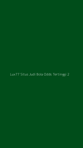 Tampilan Antarmuka Aplikasi Lux77 Situs Judi Bola Odds Tertinggi - 2