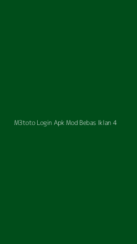 Tampilan Antarmuka Aplikasi M3toto Login Apk Mod Bebas Iklan - 4
