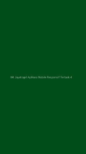 Tampilan Antarmuka Aplikasi M4 Jayatogel Aplikasi Mobile Responsif Terbaik - 4