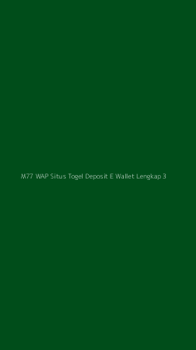 Tampilan Antarmuka Aplikasi M77 Wap Situs Togel Deposit E Wallet Lengkap - 3