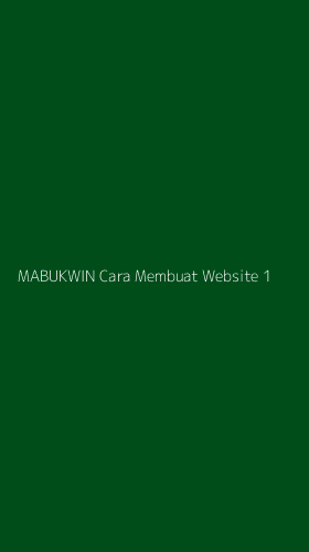 Tampilan Antarmuka Aplikasi Mabukwin Cara Membuat Website - 1