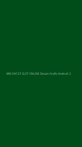 Tampilan Antarmuka Aplikasi Macan123 Slot Online Desain Grafis Android - 2