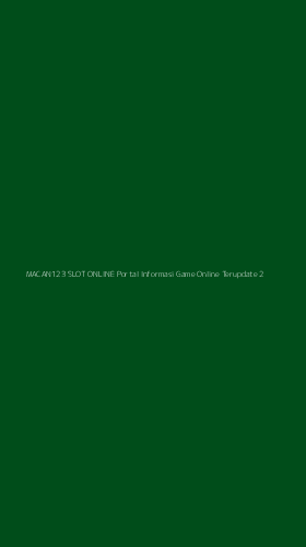Tampilan Antarmuka Aplikasi Macan123 Slot Online Portal Informasi Game Online Terupdate - 2