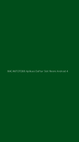 Tampilan Antarmuka Aplikasi Macantoto88 Aplikasi Daftar Slot Resmi Android - 4