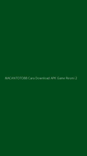 Tampilan Antarmuka Aplikasi Macantoto88 Cara Download Apk Game Resmi - 2