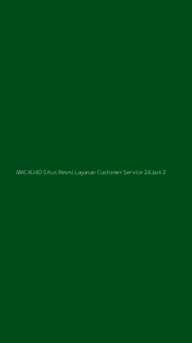 Tampilan Antarmuka Aplikasi Macau4d Situs Resmi Layanan Customer Service 24jam - 2