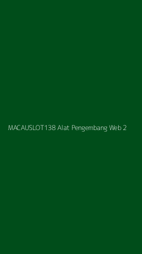 Tampilan Antarmuka Aplikasi Macauslot138 Alat Pengembang Web - 2