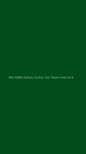 Tampilan Antarmuka Aplikasi Macaw88 Aplikasi Daftar Slot Resmi Android - 4