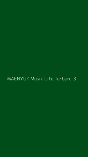 Tampilan Antarmuka Aplikasi Maenyuk Musik Lite Terbaru - 3
