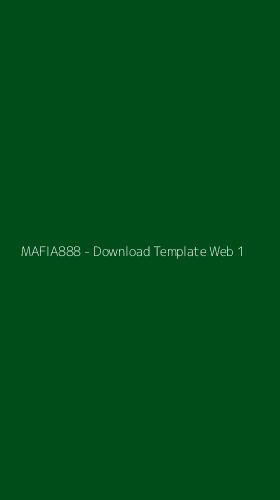 Tampilan Antarmuka Aplikasi MAFIA888 - Download Template Web - 1