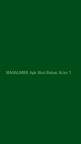 Tampilan Antarmuka Aplikasi Magnum88 Apk Mod Bebas Iklan - 1