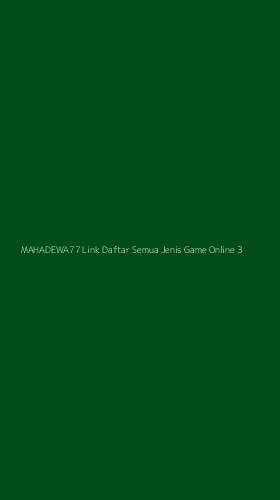 Tampilan Antarmuka Aplikasi Mahadewa77 Link Daftar Semua Jenis Game Online - 3