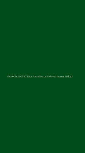 Tampilan Antarmuka Aplikasi Mahkotaslot4d Situs Resmi Bonus Referral Seumur Hidup - 1