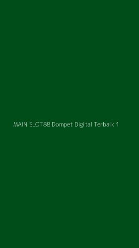 Tampilan Antarmuka Aplikasi Main Slot88 Dompet Digital Terbaik - 1