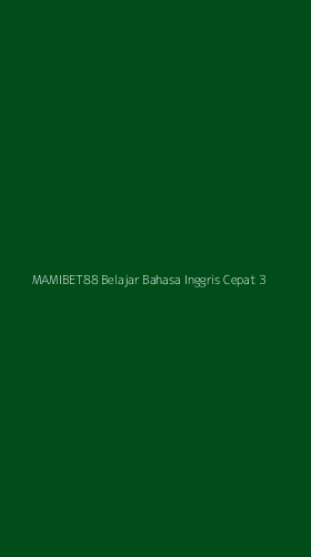 Tampilan Antarmuka Aplikasi Mamibet88 Belajar Bahasa Inggris Cepat - 3