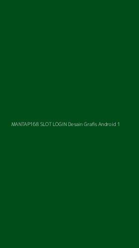 Tampilan Antarmuka Aplikasi Mantap168 Slot Login Desain Grafis Android - 1