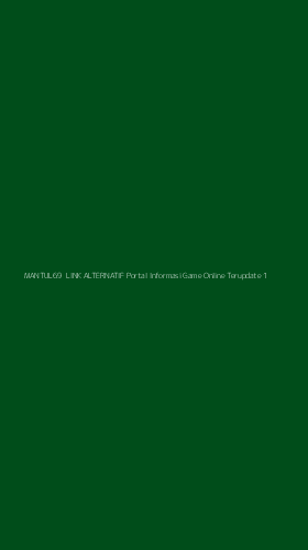 Tampilan Antarmuka Aplikasi Mantul69 Link Alternatif Portal Informasi Game Online Terupdate - 1