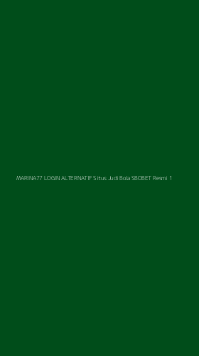 Tampilan Antarmuka Aplikasi Marina77 Login Alternatif Situs Judi Bola Sbobet Resmi - 1