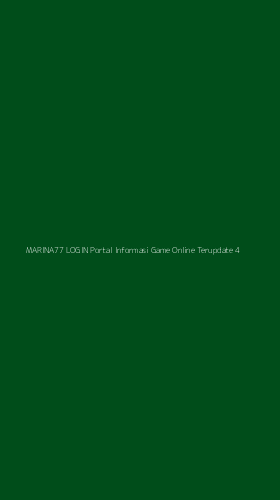 Tampilan Antarmuka Aplikasi Marina77 Login Portal Informasi Game Online Terupdate - 4