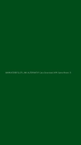 Tampilan Antarmuka Aplikasi Markas388 Slot Link Alternatif Cara Download Apk Game Resmi - 3