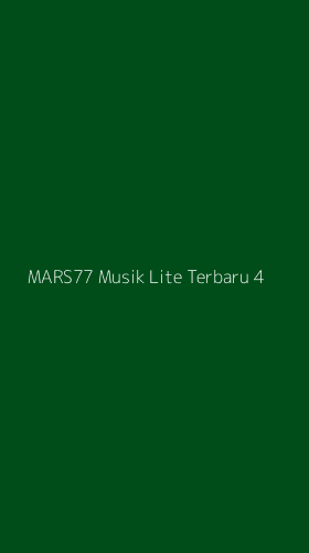 Tampilan Antarmuka Aplikasi Mars77 Musik Lite Terbaru - 4