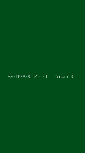 Tampilan Antarmuka Aplikasi MASTER888 - Musik Lite Terbaru - 3