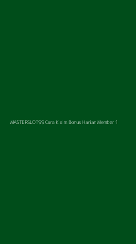 Tampilan Antarmuka Aplikasi Masterslot99 Cara Klaim Bonus Harian Member - 1