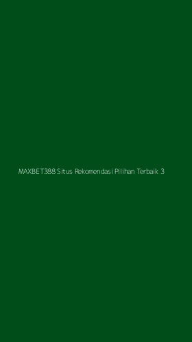 Tampilan Antarmuka Aplikasi Maxbet388 Situs Rekomendasi Pilihan Terbaik - 3