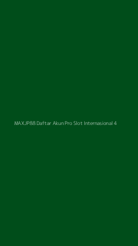 Tampilan Antarmuka Aplikasi Maxjp88 Daftar Akun Pro Slot Internasional - 4
