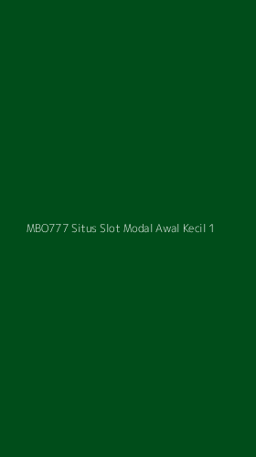 Tampilan Antarmuka Aplikasi Mbo777 Situs Slot Modal Awal Kecil - 1