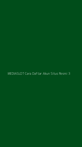 Tampilan Antarmuka Aplikasi Mediaslot Cara Daftar Akun Situs Resmi - 3