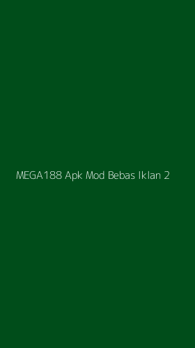 Tampilan Antarmuka Aplikasi Mega188 Apk Mod Bebas Iklan - 2